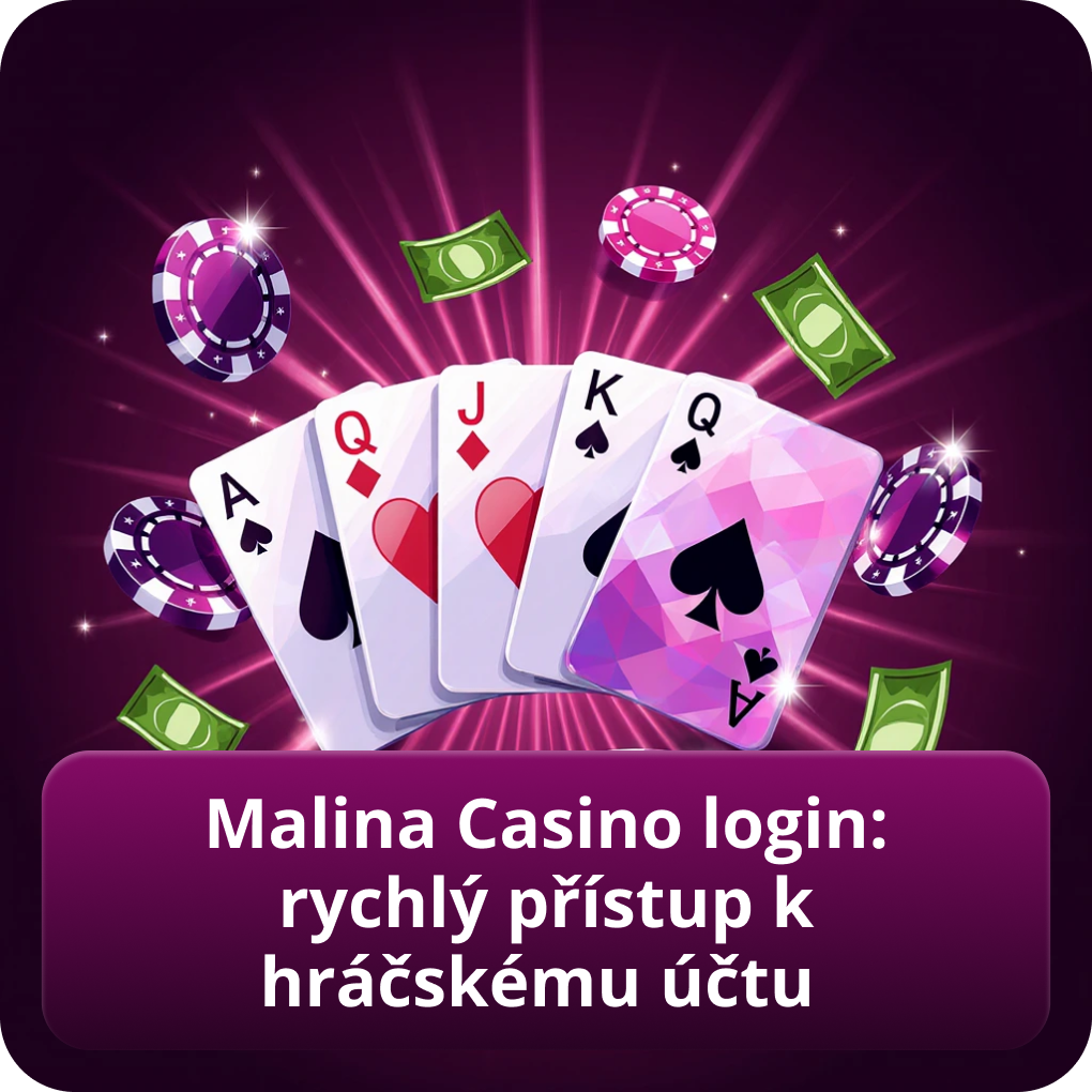 Malina Casino login: rychlý přístup k hráčskému účtu